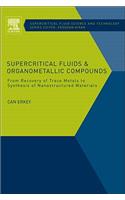 Supercritical Fluids and Organometallic Compounds