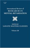 International Review of Research in Mental Retardation