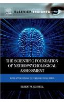 Scientific Foundation of Neuropsychological Assessment: with Applications to Forensic Evaluation