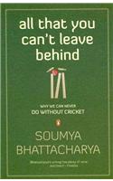 All That You Can't Leave Behind: Why We Can Never Do Without Cricket