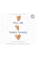 Tell Me Three Things