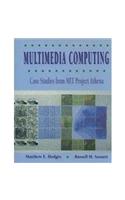 Multimedia Computing: Case Studies from MIT Project Athena
