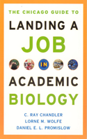 Chicago Guide to Landing a Job in Academic Biology