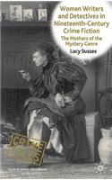 Women Writers and Detectives in Nineteenth-Century Crime Fiction