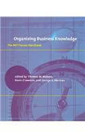 Organizing Business Knowledge: The Mit Process Handbook