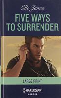 Five Ways to Surrender