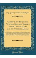 Current and Projected National Security Threats to the United States and Its Interests Abroad: Hearing Before the Select Committee on Intelligence of the United States Senate, One Hundred Fourth Congress Second Session on Current and Projected Nati