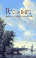 Reclaimed: Paintings from the Collection of Jacques Goudstikker