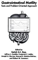 Gastrointestinal Motility: Tests and Problem-Oriented Approach