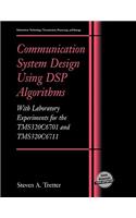 Communication System Design Using DSP Algorithms