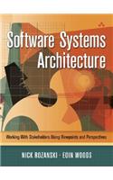 Software Systems Architecture: Working With Stakeholders Using Viewpoints and Perspectives(English)