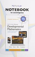 MyLab Math Notebook for Developmental Mathematics: Prealgebra, Beginning Algebra, and Intermediate Algebra