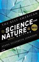 Best American Science and Nature Writing 2022