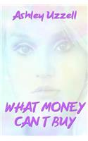 What Money Can't Buy