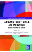 Economic Policy, Crisis and Innovation