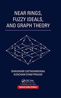 Near Rings, Fuzzy Ideals, and Graph Theory (Special Indian Edition-2020)