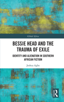 Bessie Head and the Trauma of Exile