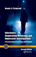 Informants, Cooperating Witnesses, and Undercover Investigations