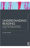 Understanding Reading: A Psycholinguistic Analysis of Reading and Learning to Read, Sixth Edition
