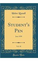 Student's Pen, Vol. 18: June 1938 (Classic Reprint)