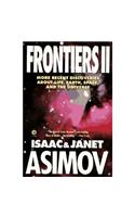 Frontiers 2: More Recent Discoveries About Life, Earth, Space,And the Universe