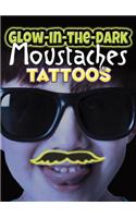 Glow-in-the-Dark Tattoos Moustaches