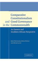 Comparative Constitutionalism and Good Governance in the Commonwealth: An Eastern and Southern African Perspective