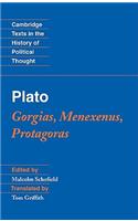Plato: Gorgias, Menexenus, Protagoras