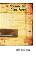 The Monarch, and Other Poems