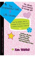 Empowered Gal's 9 Life Lessons: Keys, Tips, Strategies, Advice & Everything You Need to Know to be a Confident, Successful, in Control Gal