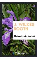 J. Wilkes Booth