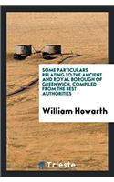 SOME PARTICULARS RELATING TO THE ANCIENT