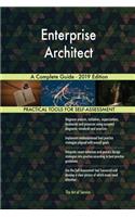 Enterprise Architect A Complete Guide - 2019 Edition