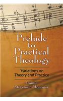 Prelude to Practical Theology