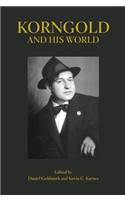 Korngold and His World