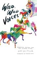 Wild, Wild Voices