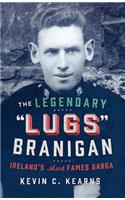 Legendary 'Lugs' Branigan