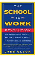 The School-to-work Revolution