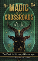 Magic at the Crossroads