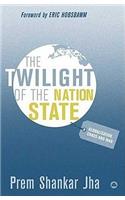 Twilight of the Nation State: Globalisation, Chaos and War