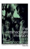 The Immaculate Invasion