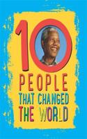 10: People That Changed The World