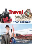 Travel Then and Now