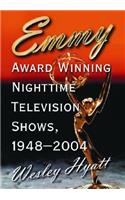 Emmy Award Winning Nighttime Television Shows, 1948-2004