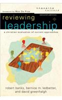 Reviewing Leadership – A Christian Evaluation of Current Approaches