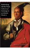Rethinking the Fur Trade