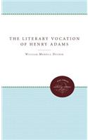 Literary Vocation of Henry Adams