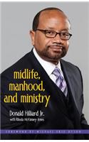 Midlife, Manhood, and Ministry