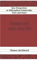 Threads and Knots