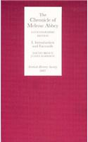 The Chronicle of Melrose Abbey: a Stratigraphic Edition. Volume I: Introduction and Facsimile Edition